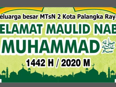 Keluarga Besar MTsN 2 Kota Palangka Raya Mengucapkan Selamat Memperingati Maulid Nabi Muhammad SAW 1